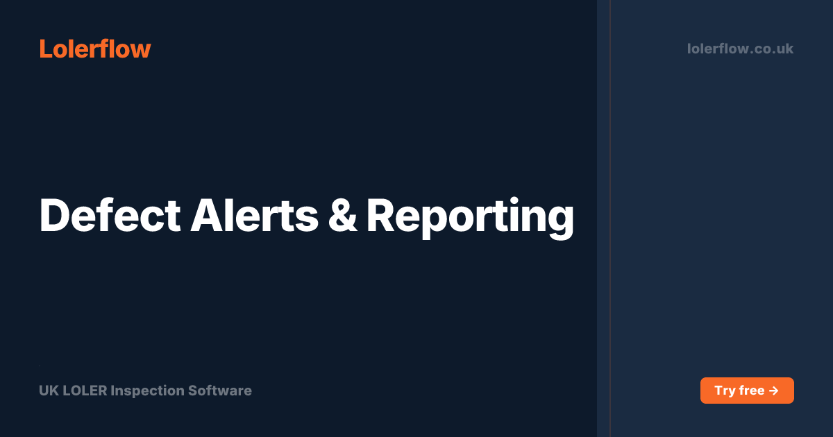 Defect Alerts & Reporting | Lolerflow
