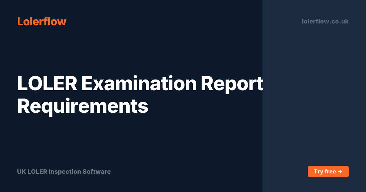 LOLER Examination Report Requirements | Lolerflow