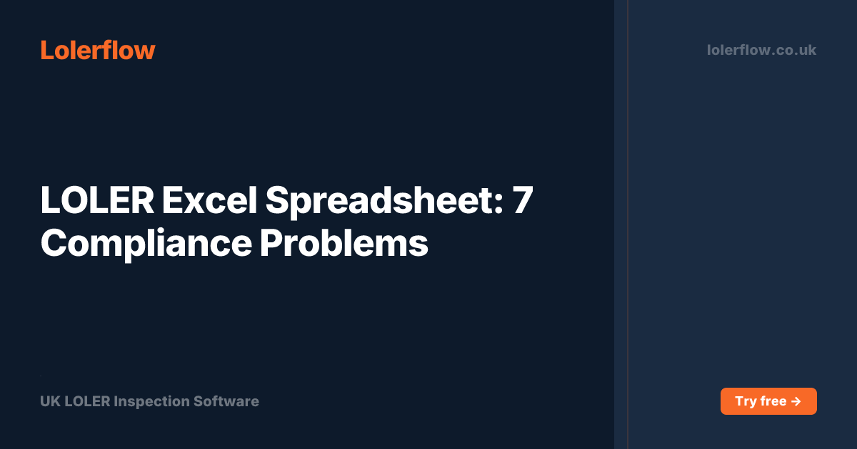 LOLER Excel Spreadsheet: 7 Compliance Problems | Lolerflow