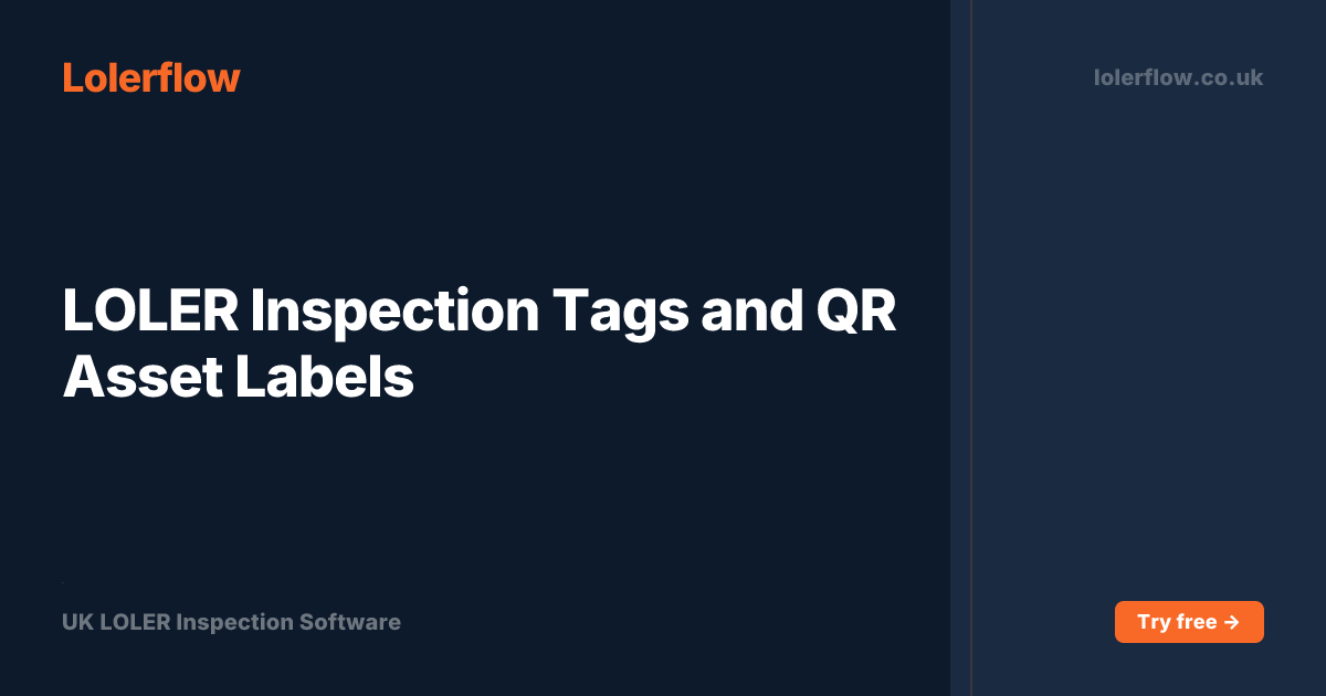 LOLER Inspection Tags and QR Asset Labels | Lolerflow