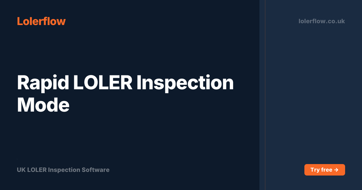 Rapid LOLER Inspection Mode | Lolerflow